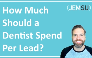 How Much Should A Dentist Spend Per Lead