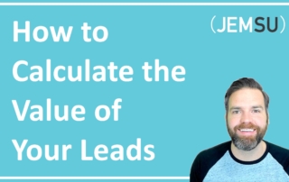 How To Calculate The Value Of Your Leads